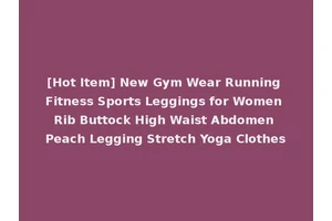[Hot Item] New Gym Wear Running Fitness Sports Leggings for Women Rib Buttock High Waist Abdomen Peach Legging Stretch Yoga Clothes