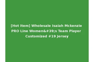 [Hot Item] Wholesale Isaiah Mckenzie PRO Line Women's Team Player Customized #19 Jersey