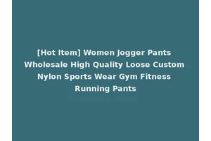 [Hot Item] Women Jogger Pants Wholesale High Quality Loose Custom Nylon Sports Wear Gym Fitness Running Pants
