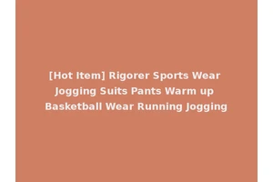 [Hot Item] Rigorer Sports Wear Jogging Suits Pants Warm up Basketball Wear Running Jogging