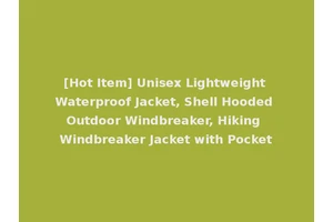 [Hot Item] Unisex Lightweight Waterproof Jacket, Shell Hooded Outdoor Windbreaker, Hiking Windbreaker Jacket with Pocket