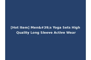 [Hot Item] Men's Yoga Sets High Quality Long Sleeve Active Wear