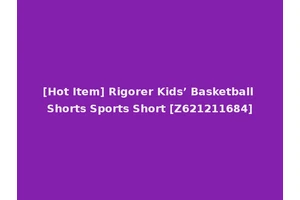 [Hot Item] Rigorer Kids’ Basketball Shorts Sports Short [Z621211684]