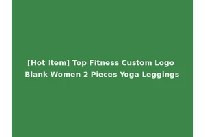 [Hot Item] Top Fitness Custom Logo Blank Women 2 Pieces Yoga Leggings