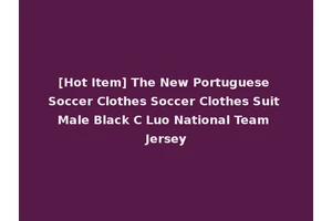 [Hot Item] The New Portuguese Soccer Clothes Soccer Clothes Suit Male Black C Luo National Team Jersey