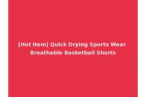 [Hot Item] Quick Drying Sports Wear Breathable Basketball Shorts