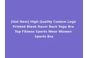 [Hot Item] High Quality Custom Logo Printed Blank Racer Back Yoga Bra Top Fitness Sports Wear Women Sports Bra