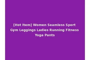 [Hot Item] Women Seamless Sport Gym Leggings Ladies Running Fitness Yoga Pants