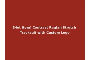 [Hot Item] Contrast Raglan Stretch Tracksuit with Custom Logo