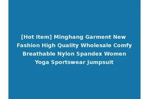 [Hot Item] Minghang Garment New Fashion High Quality Wholesale Comfy Breathable Nylon Spandex Women Yoga Sportswear Jumpsuit