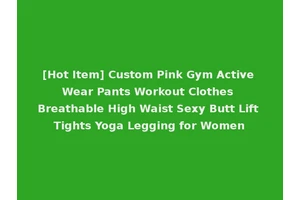 [Hot Item] Custom Pink Gym Active Wear Pants Workout Clothes Breathable High Waist Sexy Butt Lift Tights Yoga Legging for Women