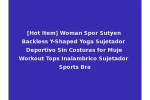 [Hot Item] Woman Spor Sutyen Backless Y-Shaped Yoga Sujetador Deportivo Sin Costuras for Muje Workout Tops Inalambrico Sujetador Sports Bra