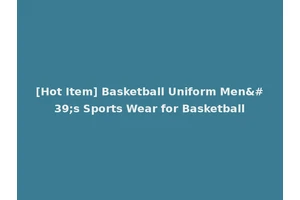 [Hot Item] Basketball Uniform Men's Sports Wear for Basketball