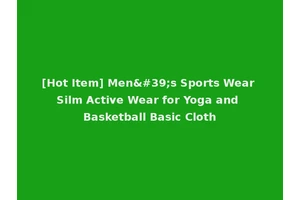 [Hot Item] Men's Sports Wear Silm Active Wear for Yoga and Basketball Basic Cloth