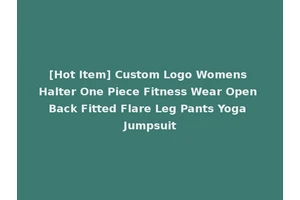 [Hot Item] Custom Logo Womens Halter One Piece Fitness Wear Open Back Fitted Flare Leg Pants Yoga Jumpsuit