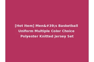 [Hot Item] Men's Basketball Uniform Multiple Color Choice Polyester Knitted Jersey Set
