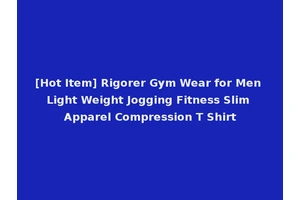 [Hot Item] Rigorer Gym Wear for Men Light Weight Jogging Fitness Slim Apparel Compression T Shirt
