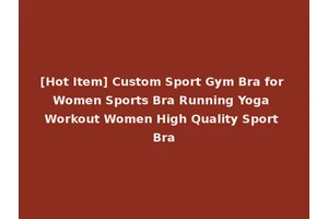 [Hot Item] Custom Sport Gym Bra for Women Sports Bra Running Yoga Workout Women High Quality Sport Bra