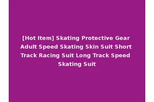 [Hot Item] Skating Protective Gear Adult Speed Skating Skin Suit Short Track Racing Suit Long Track Speed Skating Suit