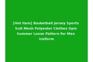[Hot Item] Basketball Jersey Sports Suit Mesh Polyester Clothes Gym Summer Loose Pattern for Men Uniform