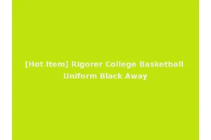 [Hot Item] Rigorer College Basketball Uniform Black Away