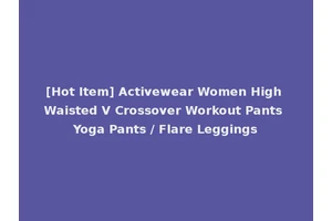 [Hot Item] Activewear Women High Waisted V Crossover Workout Pants Yoga Pants / Flare Leggings