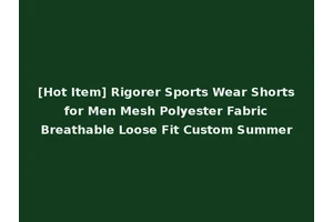 [Hot Item] Rigorer Sports Wear Shorts for Men Mesh Polyester Fabric Breathable Loose Fit Custom Summer