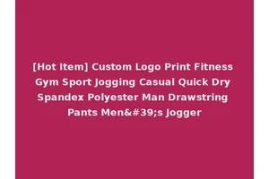 [Hot Item] Custom Logo Print Fitness Gym Sport Jogging Casual Quick Dry Spandex Polyester Man Drawstring Pants Men's Jogger