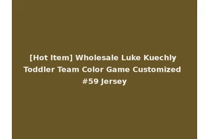 [Hot Item] Wholesale Luke Kuechly Toddler Team Color Game Customized #59 Jersey