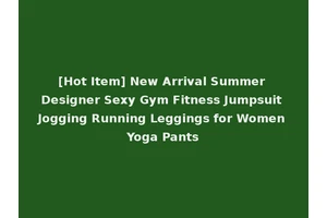 [Hot Item] New Arrival Summer Designer Sexy Gym Fitness Jumpsuit Jogging Running Leggings for Women Yoga Pants