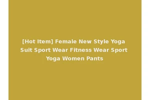 [Hot Item] Female New Style Yoga Suit Sport Wear Fitness Wear Sport Yoga Women Pants