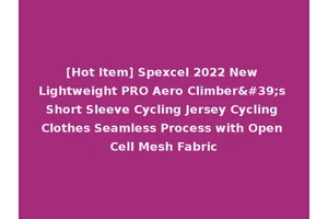 [Hot Item] Spexcel 2022 New Lightweight PRO Aero Climber's Short Sleeve Cycling Jersey Cycling Clothes Seamless Process with Open Cell Mesh Fabric