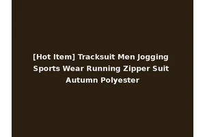 [Hot Item] Tracksuit Men Jogging Sports Wear Running Zipper Suit Autumn Polyester