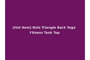 [Hot Item] Nuls Triangle Back Yoga Fitness Tank Top