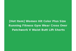 [Hot Item] Women Hit Color Plus Size Running Fitness Gym Wear Cross Over Patchwork V Waist Butt Lift Shorts