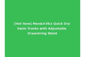 [Hot Item] Men's Quick Dry Swim Trunks with Adjustable Drawstring Waist