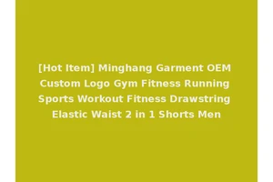 [Hot Item] Minghang Garment OEM Custom Logo Gym Fitness Running Sports Workout Fitness Drawstring Elastic Waist 2 in 1 Shorts Men