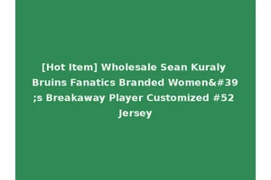 [Hot Item] Wholesale Sean Kuraly Bruins Fanatics Branded Women's Breakaway Player Customized #52 Jersey