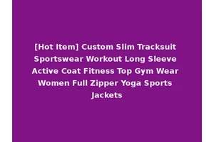 [Hot Item] Custom Slim Tracksuit Sportswear Workout Long Sleeve Active Coat Fitness Top Gym Wear Women Full Zipper Yoga Sports Jackets