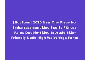 [Hot Item] 2020 New One Piece No Embarrassment Line Sports Fitness Pants Double-Sided Brocade Skin-Friendly Nude High Waist Yoga Pants