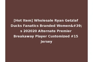 [Hot Item] Wholesale Ryan Getzlaf Ducks Fanatics Branded Women's 202020 Alternate Premier Breakaway Player Customized #15 Jersey