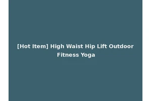 [Hot Item] High Waist Hip Lift Outdoor Fitness Yoga