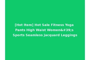 [Hot Item] Hot Sale Fitness Yoga Pants High Waist Women's Sports Seamless Jacquard Leggings
