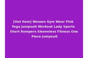 [Hot Item] Women Gym Wear Pink Yoga Jumpsuit Workout Lady Sports Short Rompers Sleeveless Fitness One Piece Jumpsuit