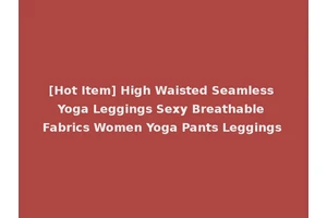[Hot Item] High Waisted Seamless Yoga Leggings Sexy Breathable Fabrics Women Yoga Pants Leggings