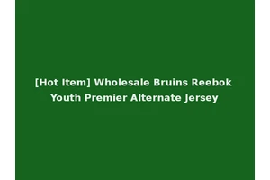 [Hot Item] Wholesale Bruins Reebok Youth Premier Alternate Jersey