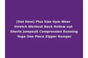 [Hot Item] Plus Size Gym Wear Stretch Workout Back Hollow out Shorts Jumpsuit Compression Running Yoga One Piece Zipper Romper