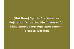 [Hot Item] Sports Bra Wirefree Sujetador Deportivo Sin Costuras for Muje Sports Crop Tops Spor Sutyen Fitness Workout