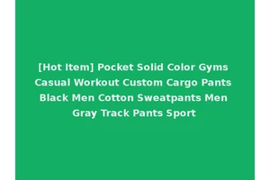 [Hot Item] Pocket Solid Color Gyms Casual Workout Custom Cargo Pants Black Men Cotton Sweatpants Men Gray Track Pants Sport