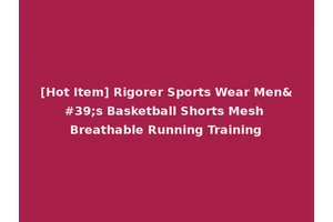 [Hot Item] Rigorer Sports Wear Men's Basketball Shorts Mesh Breathable Running Training